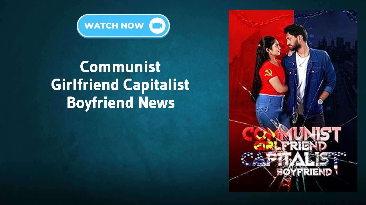 Communist Girlfriend Capitalist Boyfriend