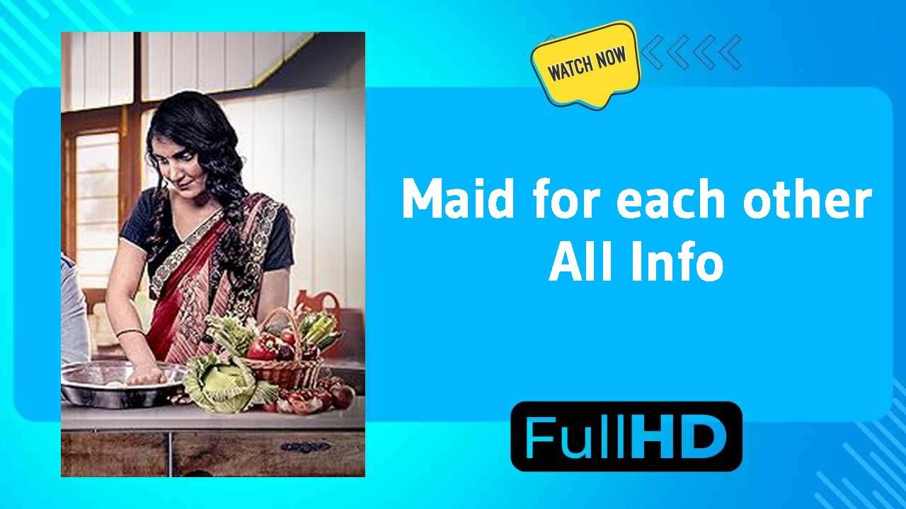 Maid for each other