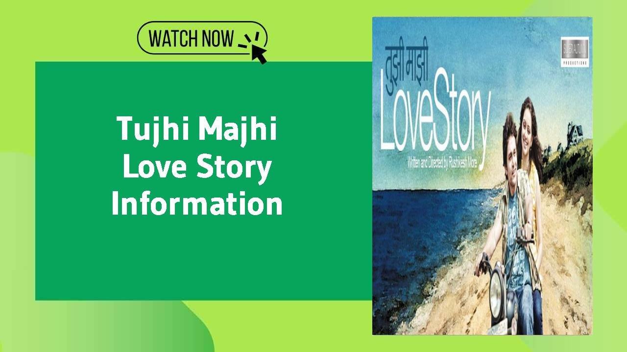 Tujhi Majhi Love Story