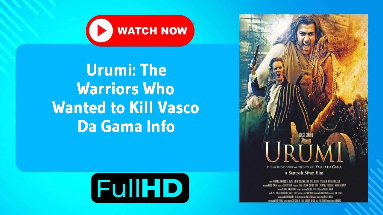 Urumi: The Warriors Who Wanted to Kill Vasco Da Gama