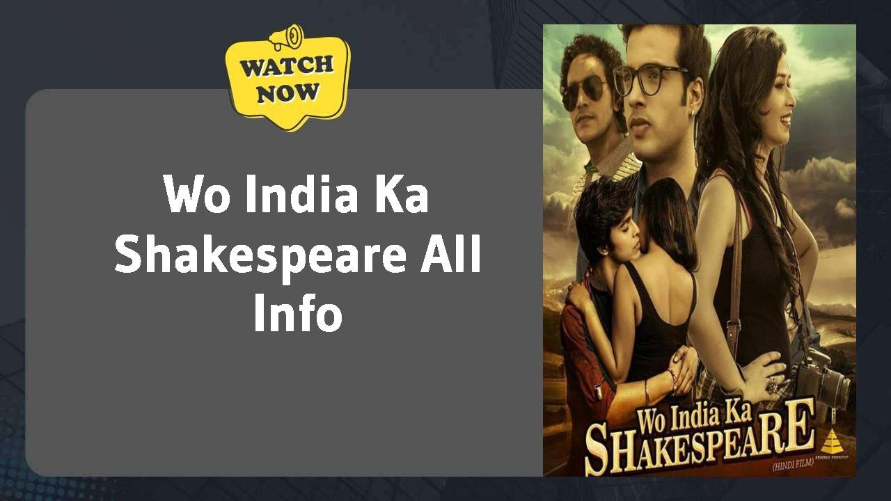 Wo India Ka Shakespeare